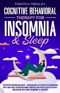 Cover Cognitive Behavioral Therapy For Insomnia & Sleep