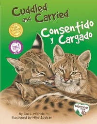 Cover Cuddled and Carried / Consentido y cargado