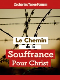 Cover Le Chemin de la Souffrance Pour Christ