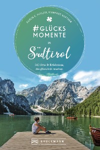 Cover #Glücksmomente in Südtirol