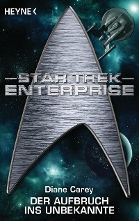 Cover Star Trek - Enterprise: Aufbruch ins Unbekannte