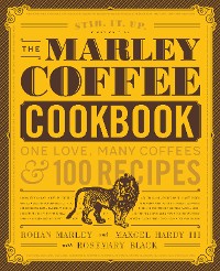 Cover The Marley Coffee Cookbook