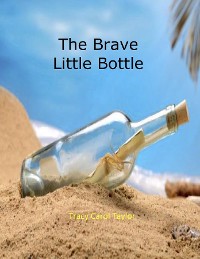 Cover The Brave Little Bottle