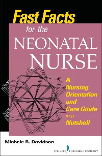 Cover Fast Facts for the Neonatal Nurse