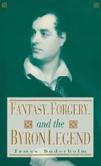 Cover Fantasy, Forgery, and the Byron Legend