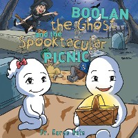 Cover Boolan the Ghost and the Spooktacular Picnic