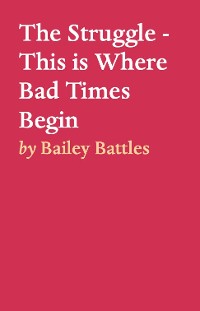 Cover The Struggle - This is Where Bad Times Begin