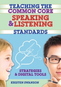 Cover Teaching the Common Core Speaking and Listening Standards