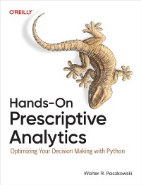 Cover Hands-On Prescriptive Analytics