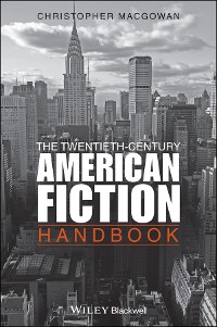 Cover The Twentieth-Century American Fiction Handbook