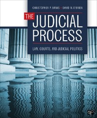 Cover The Judicial Process : Law, Courts, and Judicial Politics