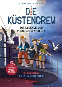 Cover Die Küstencrew (Band 4) - Die Legende vom versunkenen Schiff