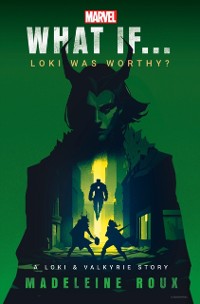 Cover Marvel: What If...Loki Was Worthy? (A Loki & Valkyrie Story)