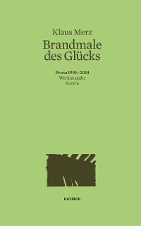 Cover Brandmale des Glücks