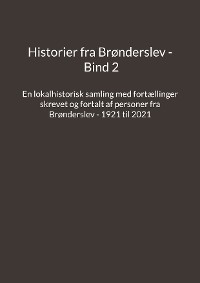 Cover Historier fra Brønderslev - Bind 2