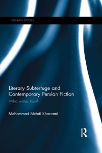 Cover Literary Subterfuge and Contemporary Persian Fiction