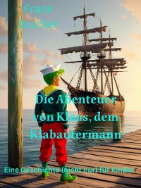 Cover Die Abenteuer von Klaas, dem Klabautermann