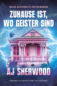 Cover Zuhause ist, wo Geister sind