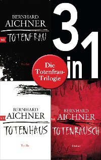 Cover Die Totenfrau-Trilogie (3in1-Bundle):  Totenfrau / Totenhaus / Totenrausch