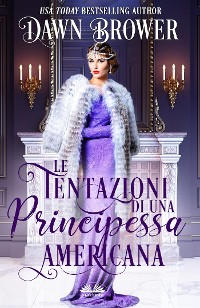 Cover Le Tentazioni Di Una Principessa Americana