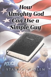 Cover How Almighty God Can Use a Simple Guy