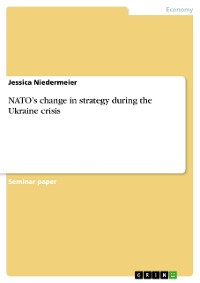 Cover NATO’s change in strategy during the Ukraine crisis