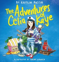 Cover The Adventures of Celia Kaye