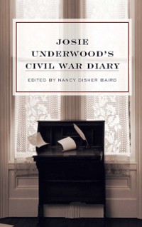 Cover Josie Underwood's Civil War Diary