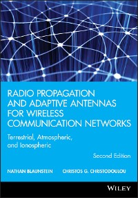 Cover Radio Propagation and Adaptive Antennas for Wireless Communication Networks
