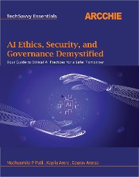 Cover AI Ethics, Security, and Governance Demystified