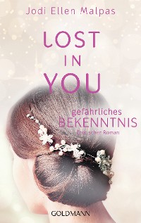 Cover Lost in you. Gefährliches Bekenntnis