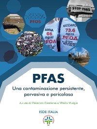 Cover PFAS, una contaminazione persistente, pervasiva e pericolosa.