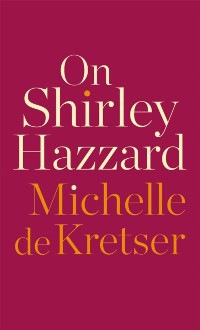 Cover On Shirley Hazzard