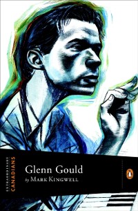 Cover Extraordinary Canadians Glenn Gould