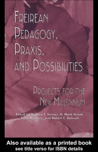Cover Freireian Pedagogy, Praxis and Possibilities