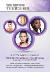 Cover Health Implications of Cosmetic Surgery, Makeovers, & Body Alterations