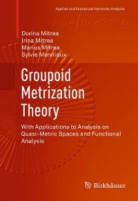 Cover Groupoid Metrization Theory