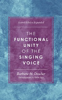 Cover The Functional Unity of the Singing Voice