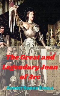 Cover The Great And Legendary Joan of Arc