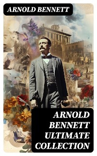 Cover ARNOLD BENNETT Ultimate Collection
