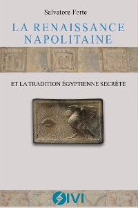 Cover La Renaissance napolitaine et la tradition égyptienne secrète