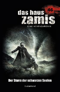 Cover Das Haus Zamis 46 – Der Sturm der schwarzen Seelen