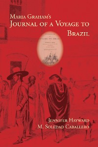 Cover Maria Graham’s Journal of a Voyage to Brazil