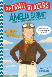 Cover Trailblazers: Amelia Earhart