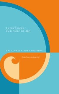 Cover La épica sacra en el Siglo de Oro