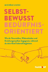 Cover Selbstbewusst bedürfnisorientiert!