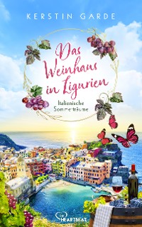 Cover Italienische Sommerträume - Das Weinhaus in Ligurien