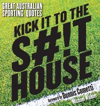 Cover Kick it to the Shithouse
