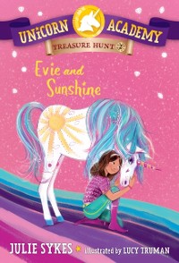 Cover Unicorn Academy Treasure Hunt #2: Evie and Sunshine