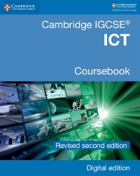 Cover Cambridge IGCSE(R) ICT Coursebook Revised Edition Digital Edition